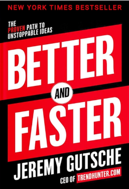 Better and Faster by Jeremy Gutsche — New York Times bestseller